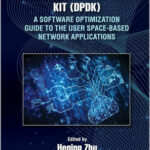 Data Plane Development Kit (DPDK)