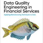 Data Quality Engineering in Financial Services