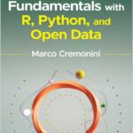 Data Science Fundamentals with R, Python, and Open Data