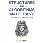 Data Structures and Algorithms Made Easy