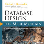 Database Design for Mere Mortals