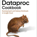 Dataproc Cookbook