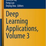 Deep Learning Applications - Volume 3