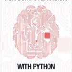 Deep Learning for Computer Vision with Python
