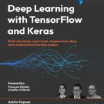 Deep Learning with TensorFlow and Keras