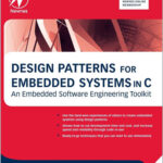 Design Patterns for Embedded Systems in C