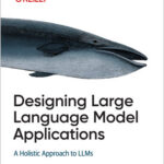 Designing Large Language Model Applications
