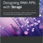 Designing Web APIs with Strapi