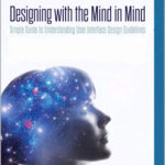 Designing with the Mind in Mind