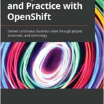 DevOps Culture and Practice with OpenShift
