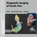 Diagnostic Imaging of Exotic Pets