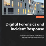 Digital Forensics and Incident Response