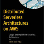 Distributed Serverless Architectures on AWS