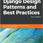 Django Design Patterns and Best Practices
