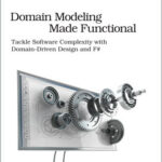 Domain Modeling Made Functional