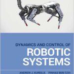 Dynamics and Control of Robotic Systems