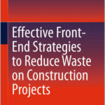 Effective Front-End Strategies to Reduce Waste on Construction Projects