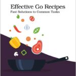Effective Go Recipes