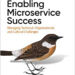 Enabling Microservice Success