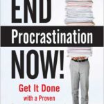 End Procrastination Now!