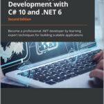 Enterprise Application Development with C# 10 and .NET 6