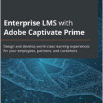 Enterprise LMS with Adobe Captivate Prime