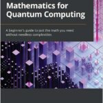 Essential Mathematics for Quantum Computing