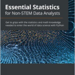 Essential Statistics for Non-STEM Data Analysts