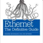 Ethernet: The Definitive Guide