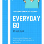 Everyday Golang