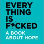 Everything Is F*cked