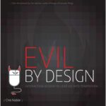 Evil by Design