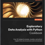 Exploratory Data Analysis with Python Cookbook