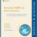 Exploring CQRS and Event Sourcing