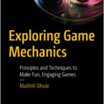 Exploring Game Mechanics