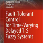 Fault-Tolerant Control for Time-Varying Delayed T-S Fuzzy Systems