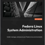 Fedora Linux System Administration