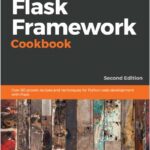 Flask Framework Cookbook