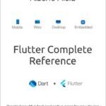 Flutter Complete Reference