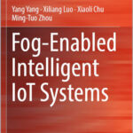 Fog-Enabled Intelligent IoT Systems