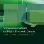 Foundations of Analog and Digital Electronic Circuits