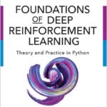 Foundations of Deep Reinforcement Learning