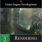 Foundations of Game Engine Development, Volume 2