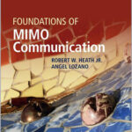 Foundations of MIMO Communication