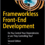 Frameworkless Front-End Development