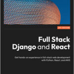 Full Stack Django and React