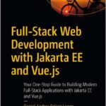 Full-Stack Web Development with Jakarta EE and Vue.js