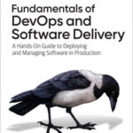Fundamentals of DevOps and Software Delivery