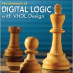 Fundamentals of Digital Logic with VHDL Design