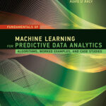 Fundamentals of Machine Learning for Predictive Data Analytics
